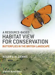 A Resource-Based Habitat View for Conservation: Butterflies in the British Landscape (repost)