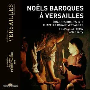 Gaétan Jarry, Les Pages du CMBV - Noëls Baroques à Versailles (2019)