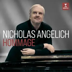 Nicholas Angelich - Nicholas Angelich: Hommage (2023) [Official Digital Download]