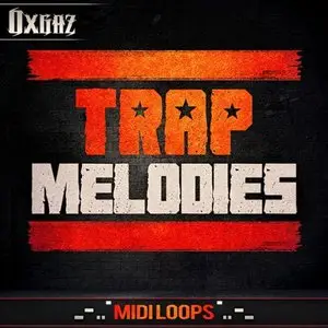 Oxgaz Trap Melodies WAV MiDi NMSV