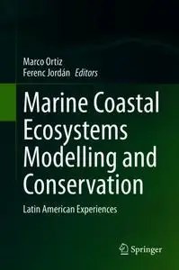 Marine Coastal Ecosystems Modelling and Conservation: Latin American Experiences