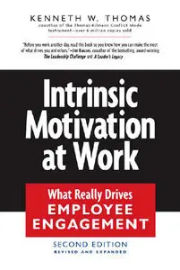 Intrinsic Motivation at Work: What Really Drives Employee Engagement (Repost)