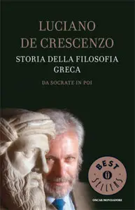 Luciano de Crescenzo - Storia della filosofia greca da Socrate in poi