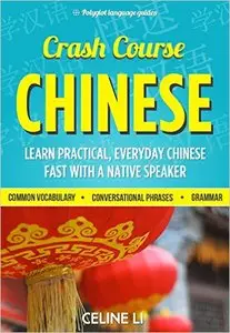 Crash Course Chinese: 500+ Survival Phrases to Talk Like a Local
