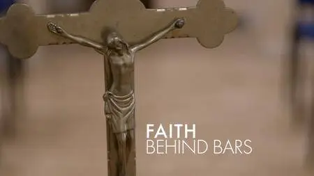 BBC - Faith Behind Bars (2018)