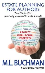 «Estate Planning for Authors» by M.L. Buchman