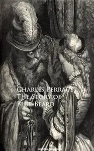 «The Story of Blue-Beard» by Charles Perrault