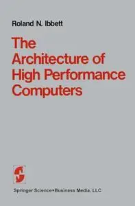 The Architecture of High Performance Computers