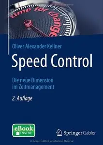 Speed Control: Die neue Dimension im Zeitmanagement, Auflage: 2