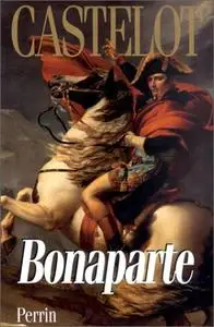 André Castelot, "Bonaparte", volume 1