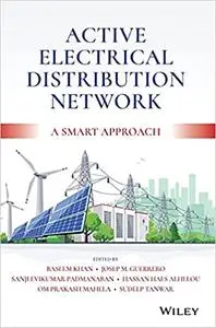 Active Electrical Distribution Network: A Smart Approacha