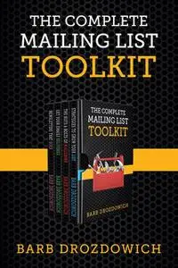 «The Complete Mailing List Toolkit» by Barb Drozdowich