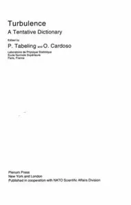 Turbulence - A Tentative Dictionary, P.Tabeling and O.Cardoso