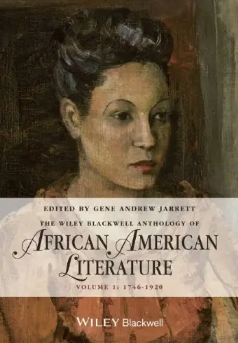 The Anthology of African American Literature: Volume 1, 1746 - 1920