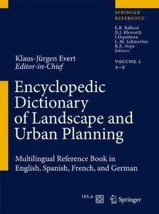 Encyclopedic Dictionary of Landscape and Urban Planning: Multilingual Reference Book in English, Spanish, French and German (Re