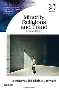Minority Religions and Fraud: In Good Faith