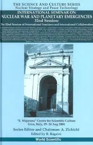 International Seminar on Nuclear War And Planetary Emergencies: The 32nd Session of International Seminars (repost)
