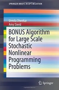 BONUS Algorithm for Large Scale Stochastic Nonlinear Programming Problems (repost)