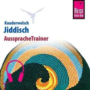 «Kauderwelsch AusspracheTrainer: Jiddisch» by Arnold Groh