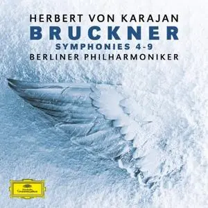 Berliner Philharmoniker & Herbert von Karajan - Bruckner:Symphonies No. 4 - No. 9 (2019)