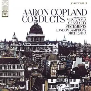 Aaron Copland & London Symphony Orchestra - Copland Conducts Music for a Great City & Statements for Orchestra (1966/2024)