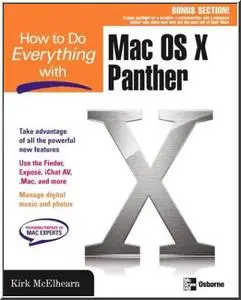 How to Do Everything with Mac OS X Panther (How to Do Everything) by  Kirk McElhearn