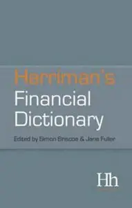 Harriman's Financial Dictionary: Over 2,600 Essential Financial Terms