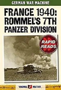 France 1940: Rommel's 7th Panzer Division (Rapid Reads)