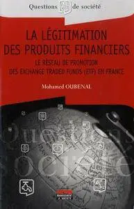 La légitimation des produits financiers : Le réseau de promotion des Exchange Traded Funds (ETF) en France