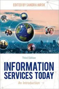 Information Services Today: An Introduction, 3rd Edition