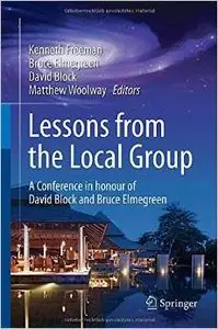 Lessons from the Local Group: A Conference in honour of David Block and Bruce Elmegreen (repost)