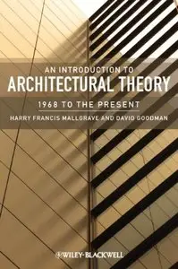 An Introduction to Architectural Theory: 1968 to the Present (Repost)