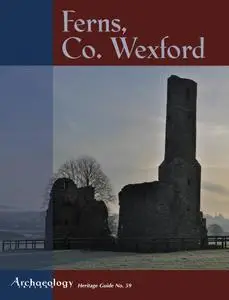 Archaeology Ireland - Heritage Guide No. 59