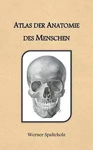 Atlas der Anatomie des Menschen