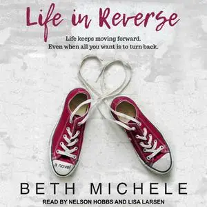 «Life in Reverse» by Beth Michele