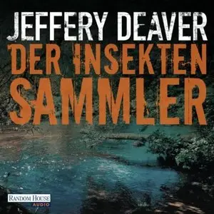 Jeffery Deaver - Der Insektensammler