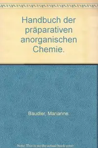 Handbuch der Präparativen Anorganischen Chemie