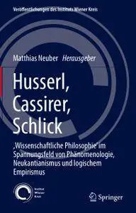 Husserl, Cassirer, Schlick (Repost)