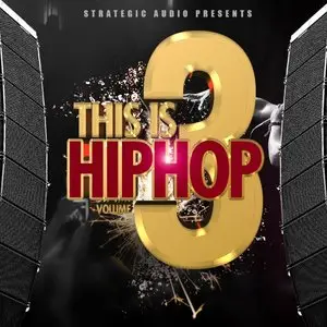 Strategic Audio This Is Hip Hop Vol.3 [WAV/MiDi/FLP]