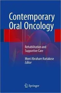 Contemporary Oral Oncology: Rehabilitation and Supportive Care