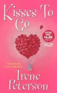 Irene Peterson,  "Kisses To Go (Zebra Contemporary Romance)"