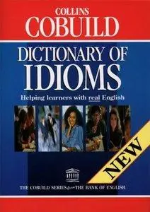 John Sinclair - Dictionary of Idioms: Helping learners with real English [Repost]