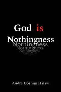 God is Nothingness: Awakening to Absolute Non-being
