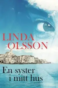 «En syster i mitt hus» by Linda Olsson