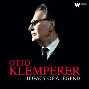 Otto Klemperer - Legacy of a Legend (Remastered) (2023)