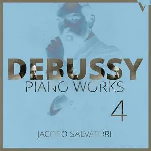 Jacopo Salvatori - Debussy: Piano Works, Vol. 4 - Préludes, Books 1 & 2 (2020)