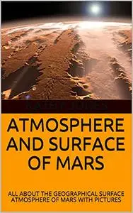ATMOSPHERE AND SURFACE OF MARS