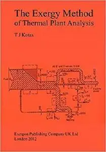 The Exergy Method of Thermal Plant Analysis [Repost]