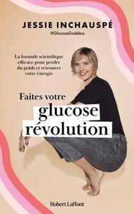 Jessie Inchauspé, "Faites votre glucose révolution"