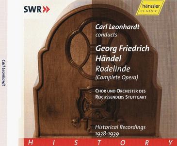 Carl Leonhardt, Orchester des Reichssenders Stuttgart - George Frideric Handel: Rodelinde [Rodelinda] (2002)